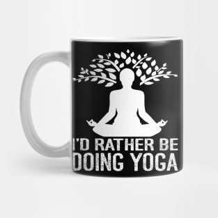 I'd Rather Be Doing Yoga Mug